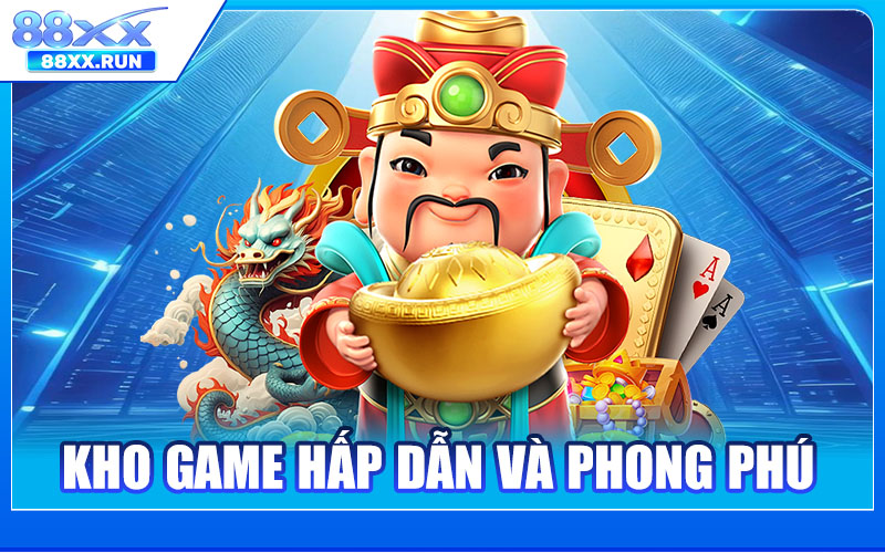 Kho Game Hấp Dẫn Và Phong Phú